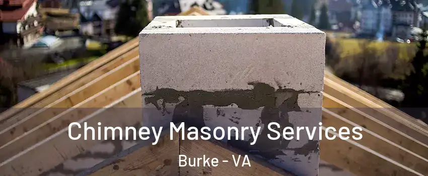  Chimney Masonry Services Burke - VA