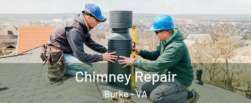  Chimney Repair Burke - VA