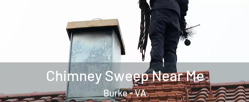  Chimney Sweep Near Me Burke - VA