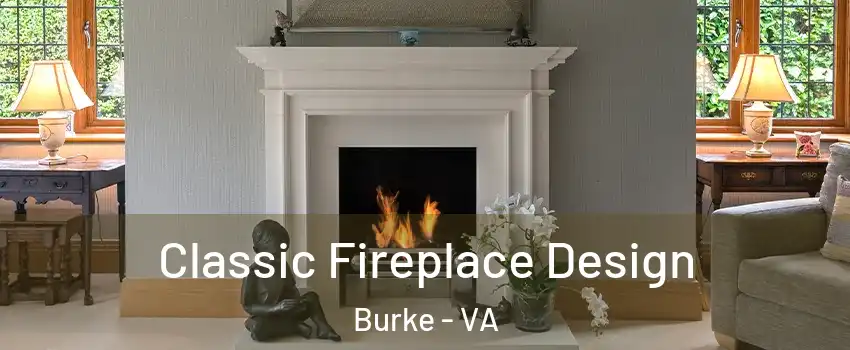  Classic Fireplace Design Burke - VA