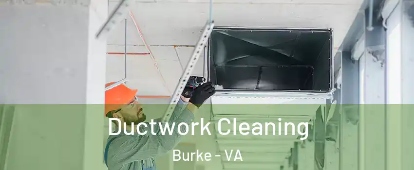  Ductwork Cleaning Burke - VA