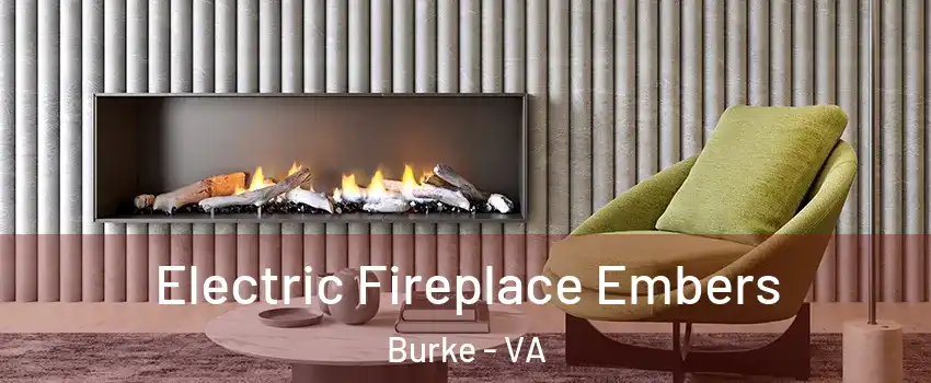  Electric Fireplace Embers Burke - VA