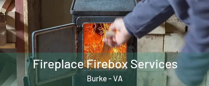  Fireplace Firebox Services Burke - VA