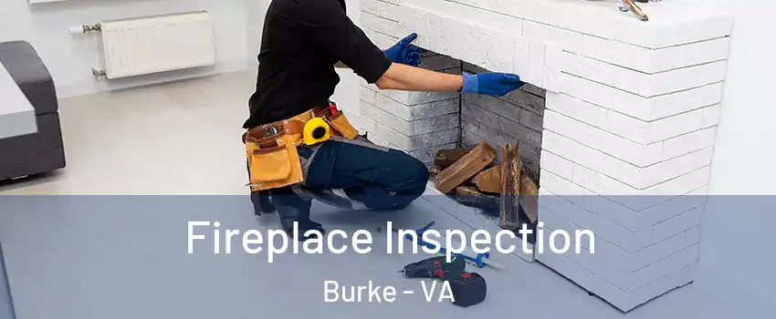  Fireplace Inspection Burke - VA