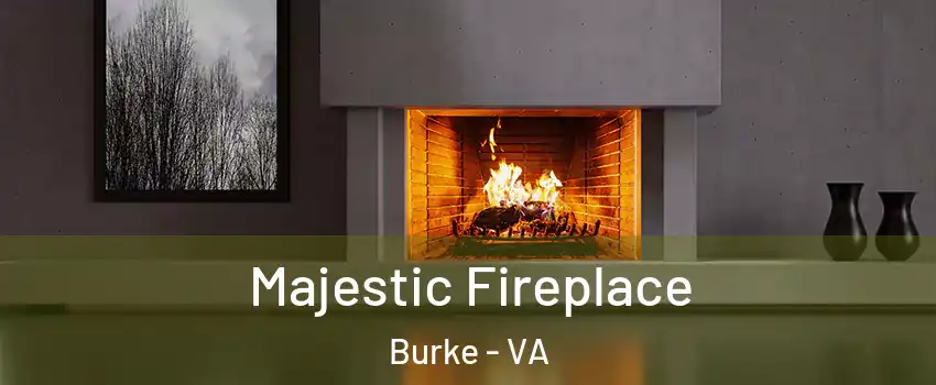  Majestic Fireplace Burke - VA