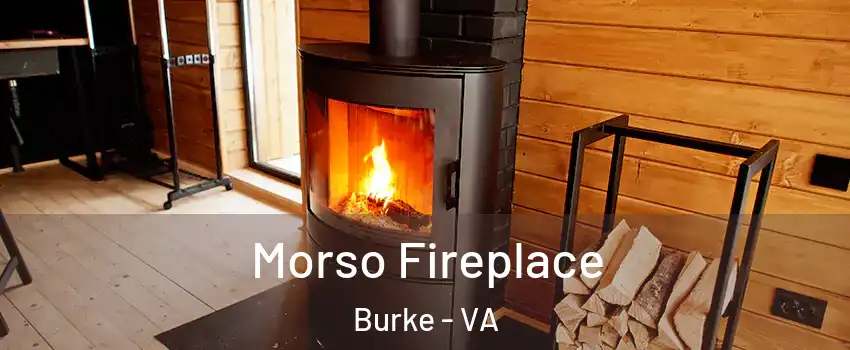  Morso Fireplace Burke - VA
